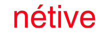 netive