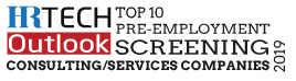 Top 10 Pre-Employment Screening Consulting/Services Companies - 2019