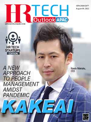 Top HR Tech Startups in APAC Kakeaii: A New Approach to People Management Amidst Pandemic