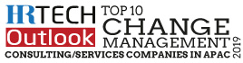 Top 10 Change Management Consulting/Services Companies in APAC - 2019